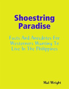 Cover Shoestring Paradise - Facts and Anecdotes for Westerners Wanting to Live in the Philippines (eBook, ePUB)