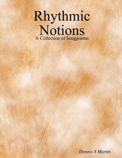 Cover Rhythmic Notions: A Collection of Songpoems (eBook, ePUB)
