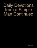 Daily Devotions from a Simple Man Continued (eBook, ePUB)