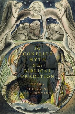 The Conflict Myth and the Biblical Tradition (eBook, ePUB) - Ballentine, Debra Scoggins