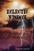 Eclectic Wisdom: The Light In the Darkness (eBook, ePUB)