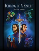 Forging of a Knight (eBook, ePUB) Forging of a Knight (eBook, ePUB)