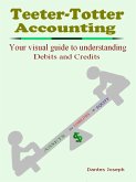 Teeter-Totter Accounting: Your Visual Guide to Understanding Debits and Credits! (eBook, ePUB)