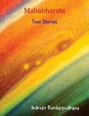 Mahabharata: Two Stories (eBook, ePUB) Mahabharata: Two Stories (eBook, ePUB)