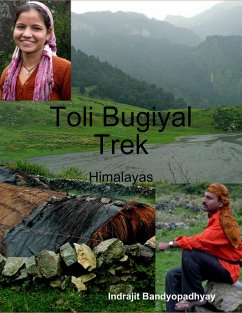 Toli Bugiyal Trek: Himalayas (eBook, ePUB) - Bandyopadhyay, Indrajit