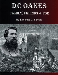 D.C. Oakes : Family, Friends & Foe (eBook, ePUB) - Perkins, Lavonne J.