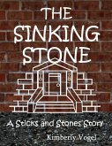 The Sinking Stone: A Sticks and Stones Story (eBook, ePUB)