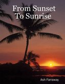 From Sunset to Sunrise (eBook, ePUB)