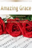 Amazing Grace for Tenor Saxophone, Pure Lead Sheet Music by Lars Christian Lundholm (eBook, ePUB)