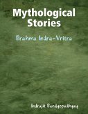 Mythological Stories: Brahma Indra-Vritra (eBook, ePUB)