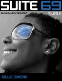 Suite 69: Black Lesbian Erotica Volume III (eBook, ePUB) Suite 69: Black Lesbian Erotica Volume III (eBook, ePUB)