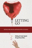 Letting Go: Holding the Family Together Through Mental Illness (eBook, ePUB)