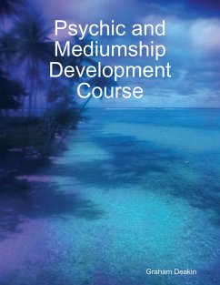 Psychic and Mediumship Development Course (eBook, ePUB) - Deakin, Graham