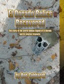 El Dorado Relics Recovered (eBook, ePUB)