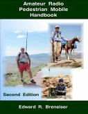 Amateur Radio Pedestrian Mobile Handbook: Second Edition (eBook, ePUB)