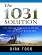 The 1031 Solution: Exchange Your Real... - Bild 1