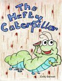 The Hefty Caterpillar (eBook, ePUB)