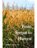 From Sprout to Harvest (eBook, ePUB)