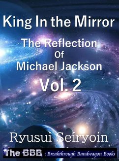 Cover King In the Mirror: The Reflection of Michael Jackson Vol.2 (eBook, ePUB)