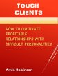 Tough Clients: How to Cultivate... - Bild 1