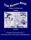 The Bumpy Road: A Memoir of Culture Clash Including Woodstock, Mental Hospitals, and Living In Mexico (eBook, ePUB)