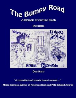 The Bumpy Road: A Memoir of Culture Clash Including Woodstock, Mental Hospitals, and Living In Mexico (eBook, ePUB) - Karp, Don