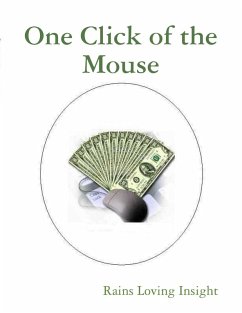 One Click of the Mouse (eBook, ePUB) - Loving Insight, Rains