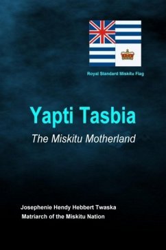 Cover Yapti Tasbia - The Miskitu Motherland (eBook, ePUB)