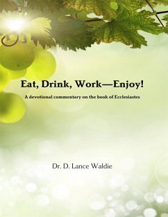 Eat, Drink, Work-Enjoy! (eBook, ePUB) - Waldie, D. Lance