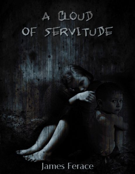 A Cloud of Servitude (eBook, ePUB) A Cloud of Servitude (eBook, ePUB)
