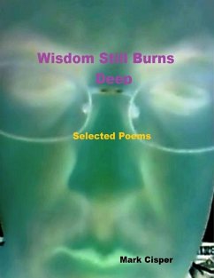 Wisdom Still Burns Deep (eBook, ePUB) - Cisper, Mark