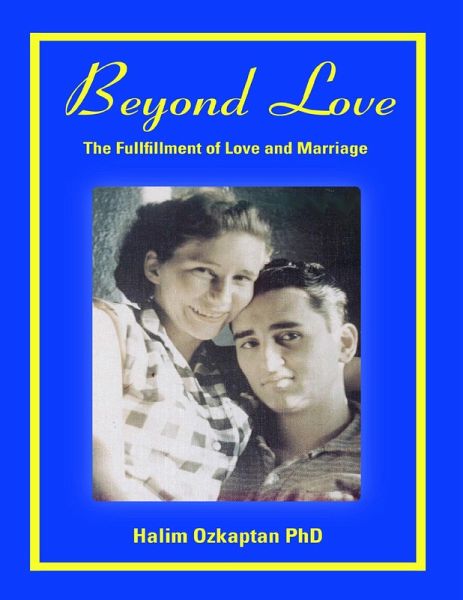 Beyond Love - The Fulfillment of Love and Marriage (eBook, ePUB) Beyond Love - The Fulfillment of Love and Marriage (eBook, ePUB)