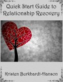 Quick Start Guide to Relationship Recovery (eBook, ePUB)