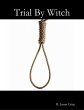 Trial By Witch (eBook, ePUB) - Bild 1