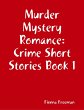 Murder Mystery Romance: Crime Short... - Bild 1