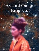 Assault On an Empress (eBook, ePUB)