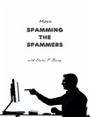 More Spamming the Spammers (With Dieter P. Bieny) (eBook, ePUB)