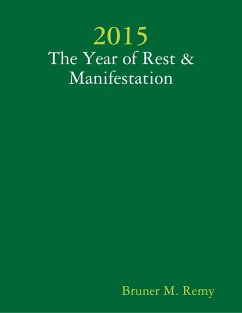 2015 - The Year of Rest & Manifestation (eBook, ePUB) - Remy, Bruner M.