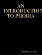 An Introduction to Phobia (eBook, ePUB) - Bild 1