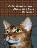 Understanding Your Abyssinian Cats Behavior (eBook, ePUB)