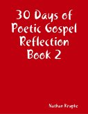 30 Days of Poetic Gospel Reflection Book 2 (eBook, ePUB)