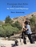 Footsteps That Echo Forever: My Holy Land Pilgrimage (eBook, ePUB)