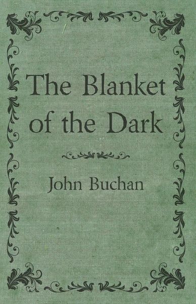 The Blanket of the Dark (eBook, ePUB) The Blanket of the Dark (eBook, ePUB)