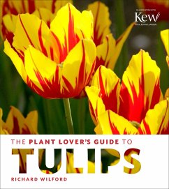 The Plant Lover's Guide to Tulips (eBook, ePUB) - Wilford, Richard