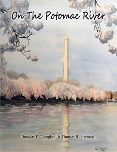 On the Potomac River (eBook, ePUB) - Campbell, Douglas E.; Sherman, Thomas B.