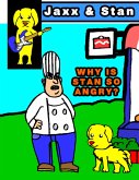 Jaxx and Stan: Why Is Stan So Angry? (eBook, ePUB)