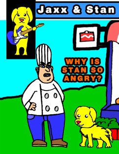 Jaxx and Stan: Why Is Stan So Angry? (eBook, ePUB) - Hall, Antonio