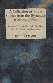 A Collection of Short Stories from the Bystander & Morning Post - Including 'A Shot in the Dark', 'The Holy War', 'The Pond', and Many More (eBook, ePUB)
