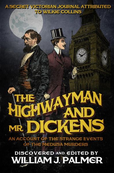 The Highwayman and Mr. Dickens (eBook, ePUB) The Highwayman and Mr. Dickens (eBook, ePUB)