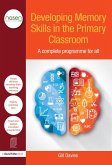 Developing Memory Skills in the Primary Classroom (eBook, ePUB)